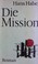 Cover of: Die Mission