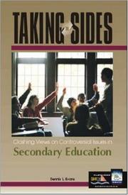 Cover of: Taking Sides: Clashing Views on Controversial Issues in Secondary Education (Taking Sides: Secondary Education) | Dennis L. Evans