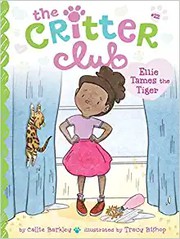 Cover of: Ellie Tames the Tiger by Callie Barkley, Tracy Bishop
