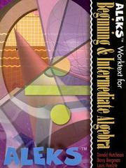 Cover of: ALEKS Worktext for Beginning and Intermediate Algebra (stand-alone version) by ALEKS Corporation, Donald Hutchison, Barry Bergman, Louis Hoelzle