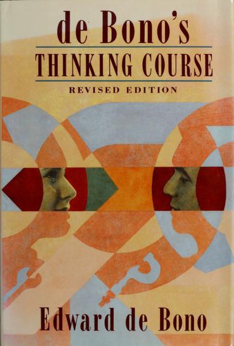 De Bono's Thinking Course by Edward de Bono