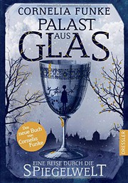 Cover of: Palast aus Glas: Eine Reise durch die Spiegelwelt