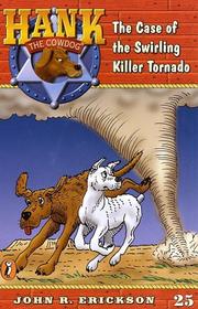 Cover of: The Case of the Swirling Killer Tornado #25 (Hank the Cowdog) by John R. Erickson, Jean Little