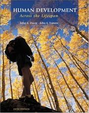 Cover of: Human Development Across the Lifespan w/ Making the Grade CD ROM by John S. Dacey, John F. Travers