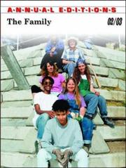 Cover of: Annual Editions the Family 2002-2003 (Annual Editions the Family) by Kathleen R. Gilbert, Kathleen R. Gilbert