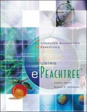 Cover of: Computer Accounting Essentials using ePeachtree by Carol Yacht, Susan Crosson