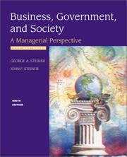 Cover of: Business, Government, and Society: A Managerial Perspective  by George Albert Steiner
