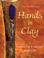 Cover of: Hands in Clay 