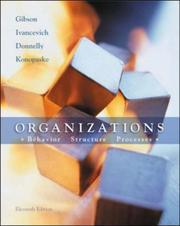 Cover of: Organizations by James L Gibson, John M. Ivancevich, Jr, James H Donnelly, Robert Konopaske