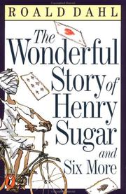 Cover of: The wonderful story of Henry Sugar, and six more by Roald Dahl