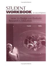 Cover of: Student workbook to accompany How to design and evaluate research in education