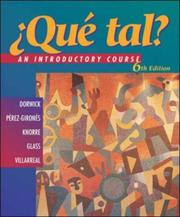 Cover of: ¿Que tal? An Introductory Course with Listening Comprehension Audio CD and Video on CD (Student Edition) by Thalia Dorwick, Ana Maria Perez-Girones, Marty Knorre, William R. Glass, Hildebrando Villarreal, William Glass