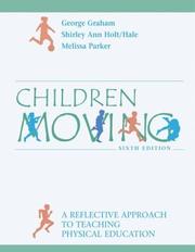 Cover of: Children Moving by George M. Graham, Melissa A. Parker, Shirley Ann Holt/Hale