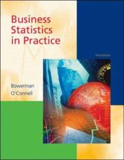 Cover of: Business Statistics in Practice with Student CD-ROM by Bruce L. Bowerman, Richard T O'Connell, Richard O'Connell