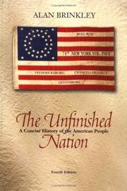 Cover of: The unfinished nation by Alan Brinkley, Alan Brinkley