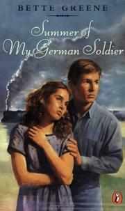 Cover of: Summer of my German soldier by Bette Greene