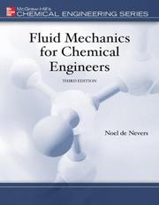 Cover of: Fluid mechanics for chemical engineers | Noel De Nevers