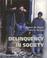 Cover of: Delinquency in Society with Free "Making the Grade" Student CD-ROM
