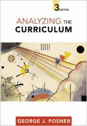 Cover of: Analyzing the curriculum | George J. Posner