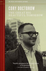 Cover of: The great big beautiful tomorrow by Cory Doctorow