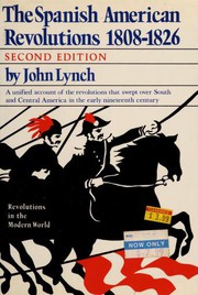 Cover of: The Spanish American revolutions, 1808-1826 by John Lynch