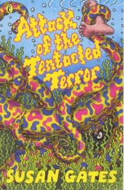 Cover of: Attack of the Tentacled Terror by Susan Gates