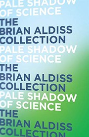 Cover of: Pale Shadow of Science by Brian W. Aldiss