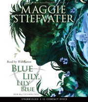 Cover of: Blue Lily, Lily Blue by Maggie Stiefvater, Will Patton