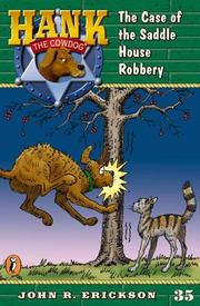 Cover of: Hank the Cowdog: the case of the Saddle House robbery