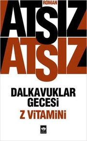 Cover of: Dalkavuklar Gecesi - Z Vitamini by Huseyin Nihal Atsiz
