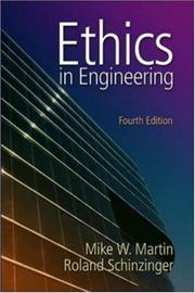 Cover of: Ethics in Engineering by Mike W. Martin, Roland Schinzinger, Mike W. Martin, Roland Schinzinger