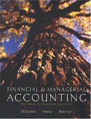Cover of: Financial and Managerial Accounting: The Basis for Business Decisions