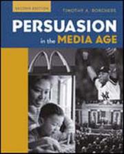 Cover of: Persuasion in the media age | Timothy A. Borchers