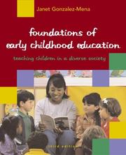 Cover of: Foundations of early childhood education: teaching children in a diverse society