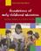 Cover of: Foundations of early childhood education