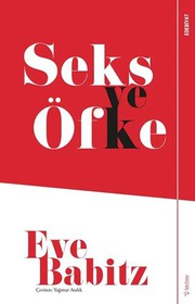 Cover of: Seks ve Öfke by Eve Babitz