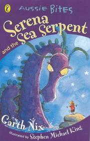 Cover of: Serena and the Sea Serpent (Aussie Bites) by Garth Nix