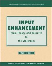 Cover of: Input Enhancement: From Theory and Research to the Classroom (The Mcgraw-Hill Second Language Professional Series. Monographs in Second Language Learning and Teaching)