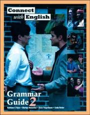 Cover of: Connect With English Grammar Guide, Book 2 by Kathleen F. Flynn, Kathleen Flynn, Irwin Feigenbaum, Linda Butler, Marilyn Rosenthal, Kathleen Flynn, Marilyn Rosenthal, Irwin Feigenbaum, Linda Butler