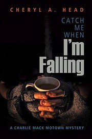Cover of: Catch Me When I'm Falling