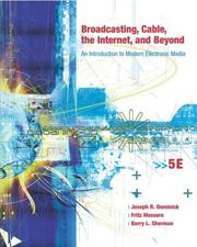 Cover of: Broadcasting, Cable, the Internet and Beyond: An Introduction to Modern Electronic Media with PowerWeb