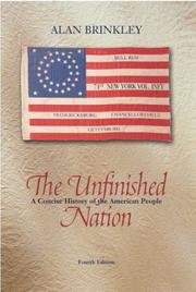 Cover of: The Unfinished Nation, Combined Hardcover, MP w/PowerWeb: A Concise History of the American People