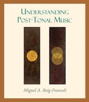 Cover of: Understanding Post-Tonal Music