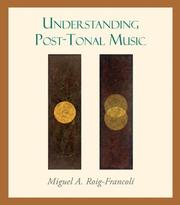 Cover of: Understanding Post-Tonal Music by Miguel Roig-Francoli