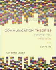 Cover of: Communication Theories by Katherine Miller