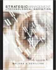 Cover of: Strategic Management of Technological Innovation by Melissa Schilling