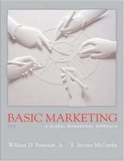 Cover of: Basic Marketing by William D., Jr. Perreault, E. Jerome McCarthy, William D. Perreault