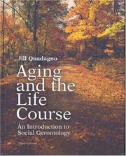 Cover of: Aging and the Life Course with Making the Grade CD-ROM and PowerWeb by Jill Quadagno, Jill Quadagno