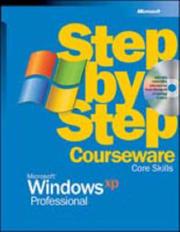 Cover of: Microsoft Windows Xp Professional Step by Step Courseware Core Skills by Microsoft Corporation