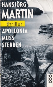 Cover of: Apollonia muss sterben by Hansjörg Martin